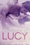 Book cover for Because of Lucy