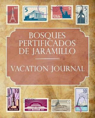 Book cover for Bosques Petrificados de Jaramillo Vacation Journal