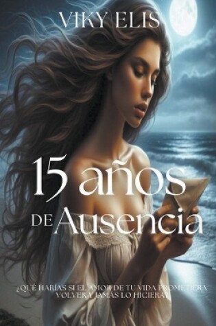Cover of 15 A�os de Ausencia