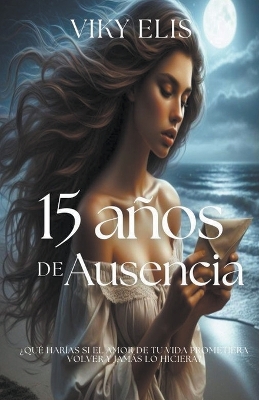 Book cover for 15 A�os de Ausencia