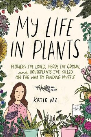 Cover of My Life in Plants