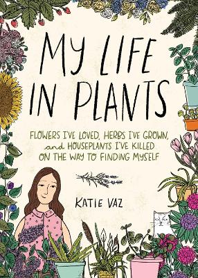 Book cover for My Life in Plants