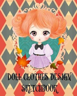 Book cover for Doll Clothes Design SketchBook