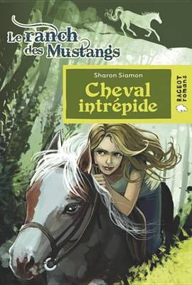 Book cover for Cheval Intrepide (Le Ranch Des Mustangs)