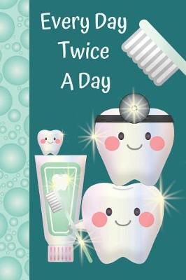 Book cover for Every Day Twice a Day