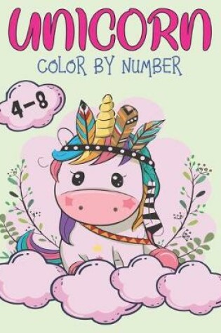 Cover of Unicorn Color By Number 4-8