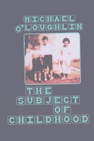 Cover of The Subject of Childhood