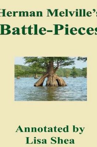 Cover of Herman Melville's Battle-Pieces Annotated by Lisa Shea