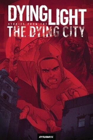 Cover of Dying Light: Stories From the Dying City