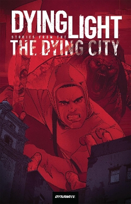 Book cover for Dying Light: Stories From the Dying City