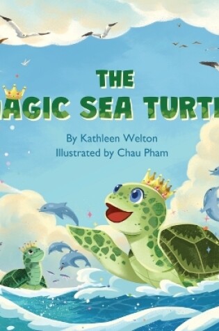 Cover of The Magic Sea Turtle