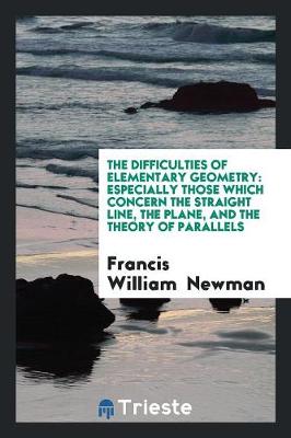 Book cover for The Difficulties of Elementary Geometry