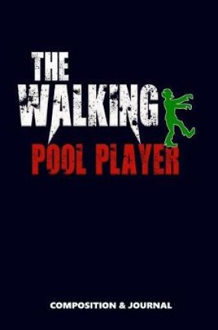 Cover of The Walking Pool Player