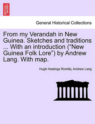 Book cover for From My Verandah in New Guinea. Sketches and Traditions ... with an Introduction (New Guinea Folk Lore) by Andrew Lang. with Map.