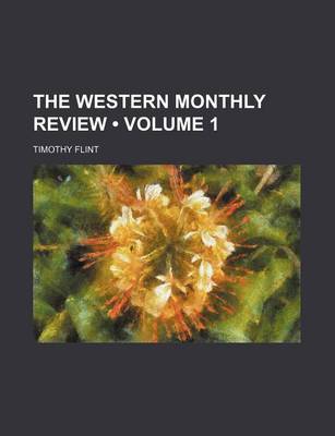 Book cover for The Western Monthly Review (Volume 1)