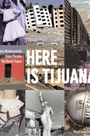 Cover of Here Is Tijuana!