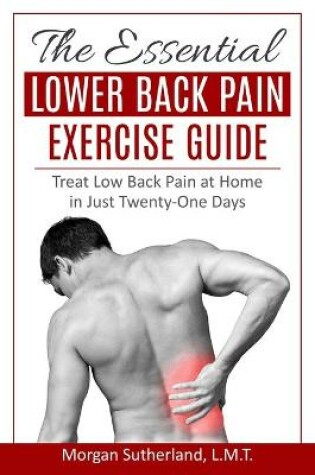 Cover of The Essential Lower Back Pain Exercise Guide