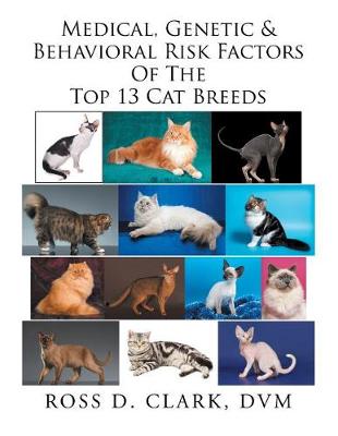 Book cover for Medical, Genetic & Behavioral Risk Factors of the Top 13 Cat Breeds