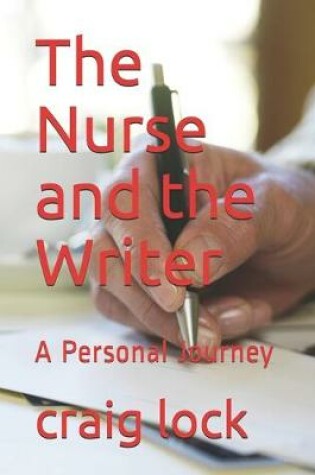 Cover of The Nurse and the Writer
