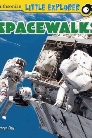 Cover of Little Astronauts Spacewalks