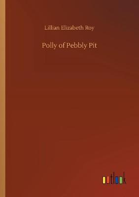 Book cover for Polly of Pebbly Pit