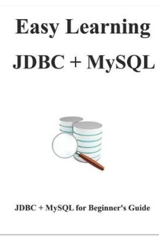 Cover of Easy Learning JDBC + MySQL