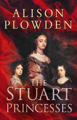 Book cover for The Stuart Princesses