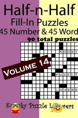 Cover of Half-n-Half Fill-In Puzzles, Volume 14