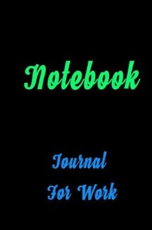 Cover of Notebook Journal For Work