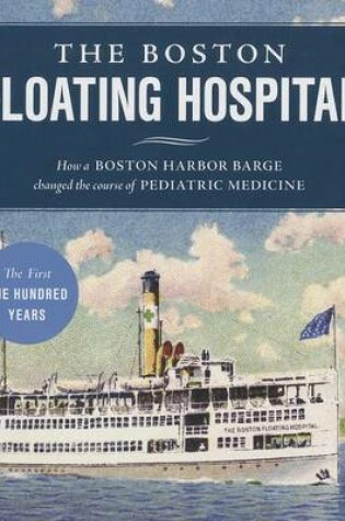 Cover of The Boston Floating Hospital