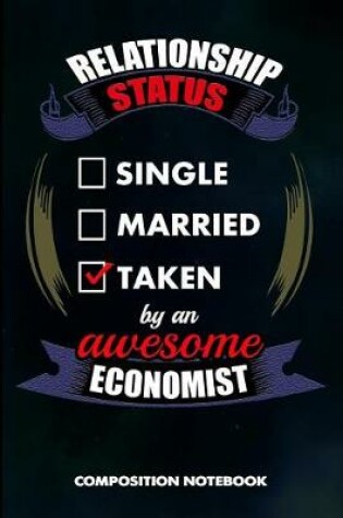 Cover of Relationship Status Single Married Taken by an Awesome Economist