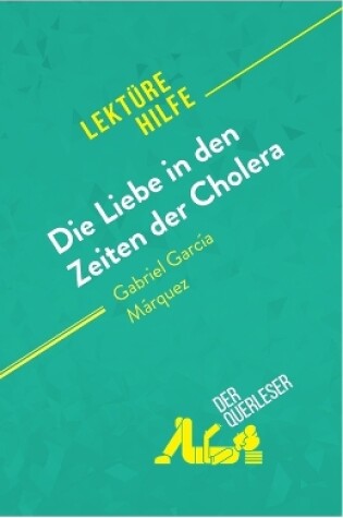 Cover of Die Liebe in den Zeiten der Cholera von Gabriel García Márquez (Lektürehilfe)