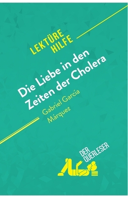 Book cover for Die Liebe in den Zeiten der Cholera von Gabriel García Márquez (Lektürehilfe)