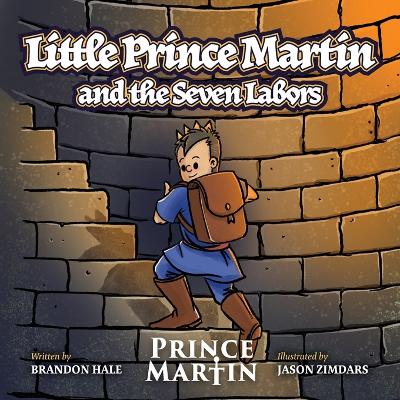 Cover of Little Prince Martin and the Seven Labors