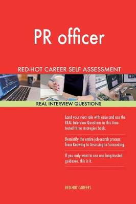 Book cover for PR Officer Red-Hot Career Self Assessment Guide; 1184 Real Interview Questions