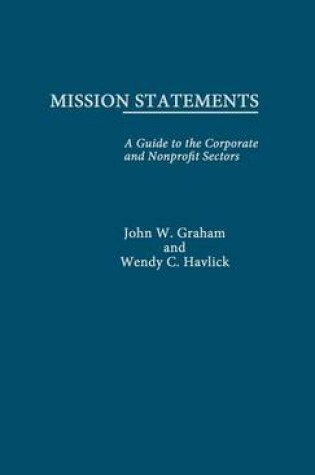 Cover of Mission Statements: A Guide to the Corporate and Nonprofit Sectors