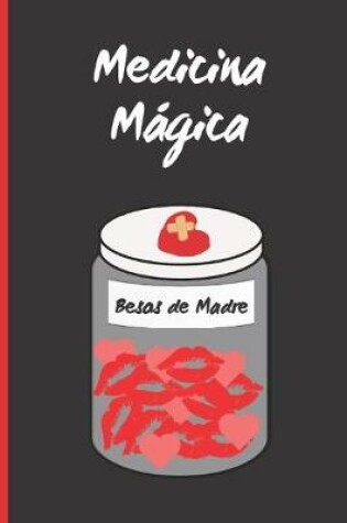 Cover of Medicina Magica - Besos de Madre