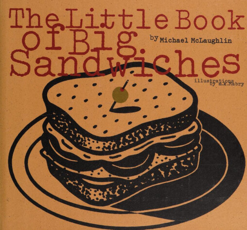 Book cover for The Little Book of Big Sandwiches