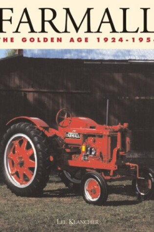 Cover of Farmall: the Golden Age 1924-1954