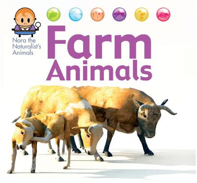 Cover of Nora the Naturalist's Animals: Farm Animals