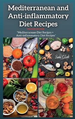 Book cover for Mediterranean and Anti-inflammatory Diet Recipes