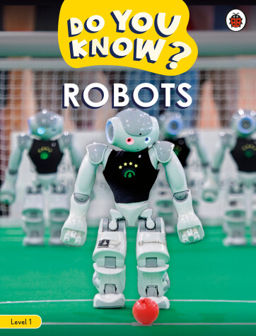 Book cover for Do You Know? Level 1 – Robots