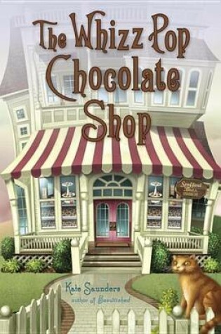 Cover of The Whizz Pop Chocolate Shop