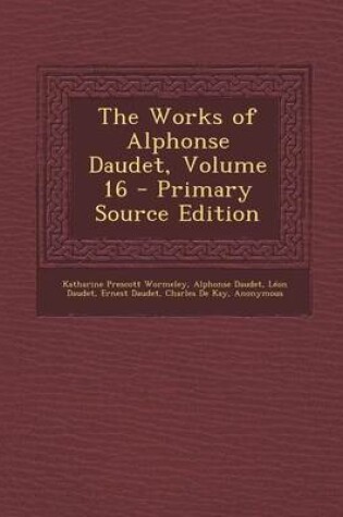 Cover of Works of Alphonse Daudet, Volume 16