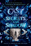 Book cover for Cast in Secrets and Shadow