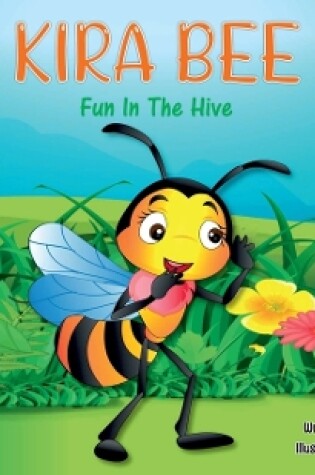 Cover of KIRA BEE Fun in the Hive