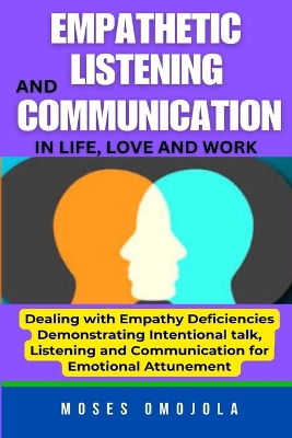 Book cover for Empathetic Listening And Communication In Life, Love And Work
