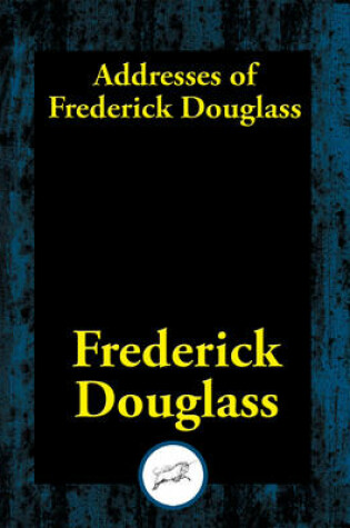 Cover of Addresses of Frederick Douglass