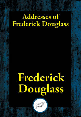 Book cover for Addresses of Frederick Douglass