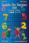 Book cover for Sudoku Per Bambini 8x8 - Da Facile a Difficile - Volume 2 - 145 Puzzle